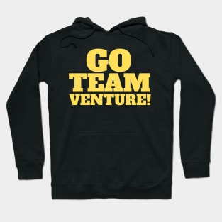 Go Team Venture! Yellow Slogan Tee Hoodie